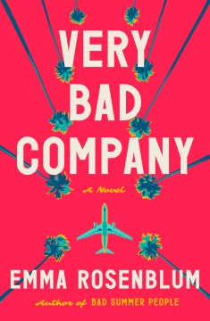 Very Bad Company by Rosenblum, Emma