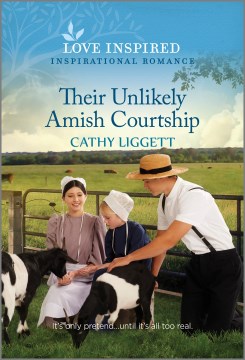 Their Unlikely Amish Courtship: An Uplifting Inspirational Romance (original) by Liggett, Cathy