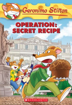 Operation: Secret Recipe by Stilton, Geronimo
