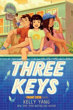 Three Keys : A Front Desk Novel by Yang, Kelly