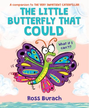 The Little Butterfly That Could by Burach, Ross