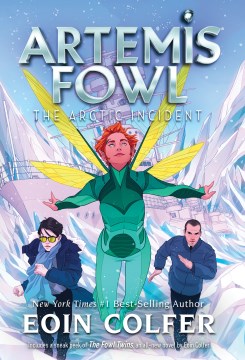 Artemis Fowl. the Arctic Incident by Colfer, Eoin