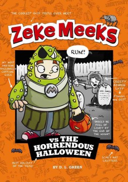Zeke Meeks Vs the Horrendous Halloween by Green, D. L