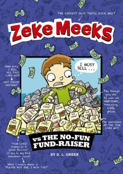 Zeke Meeks Vs the No-Fun Fund-Raiser by Green, D. L