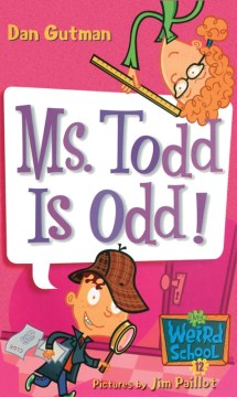 Ms. Todd Is Odd! by Gutman, Dan