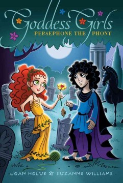Persephone the Phony by Holub, Joan
