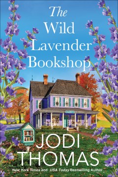 The Wild Lavender Bookshop by Thomas, Jodi