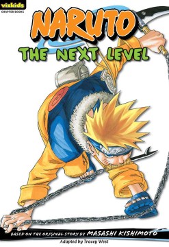 Naruto : the Next Level by West, Tracey