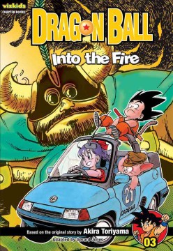Dragon Ball. Into the Fire by Jones, Gerard