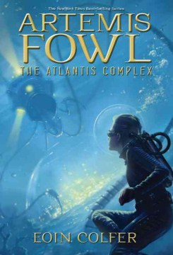 Artemis Fowl. the Atlantis Complex by Colfer, Eoin