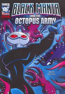 Black Manta and the Octopus Army by Mason, Jane B