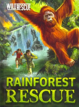 Rainforest Rescue by Burchett, Jan