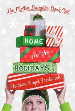 Home for the Holidays by Frederick, Heather Vogel