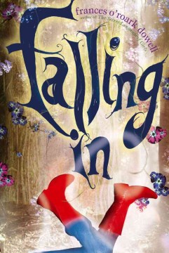 Falling In by Dowell, Frances O