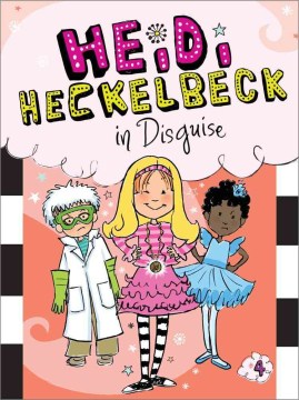Heidi Heckelbeck In Disguise by Coven, Wanda
