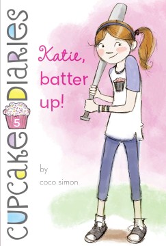 Katie, Batter Up! by Simon, Coco