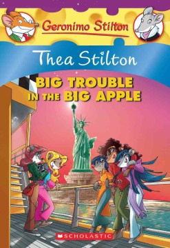 Thea Stilton, Big Trouble In the Big Apple by Stilton, Thea