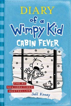 Diary of A Wimpy Kid. Cabin Fever by Kinney, Jeff