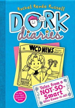 Dork Diaries : Tales From A Not-So-Smart Miss Know-It-All by Russell, Rachel Renee