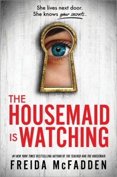 The Housemaid Is Watching by McFadden, Freida