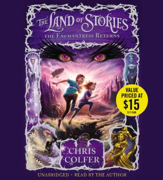 The Land of Stories : the Enchantress Returns by Colfer, Chris