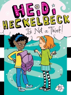 Heidi Heckelbeck Is Not A Thief! by Coven, Wanda