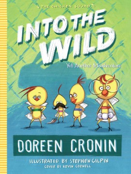 Into the Wild : Yet Another Misadventure by Cronin, Doreen