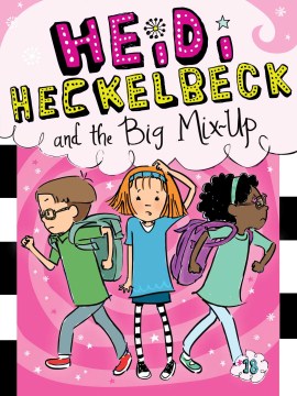 Heidi Heckelbeck and the Big Mix-Up by Coven, Wanda