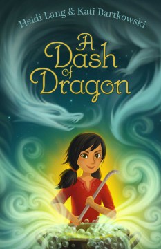 Dash of Dragon. by Lang, Heidi