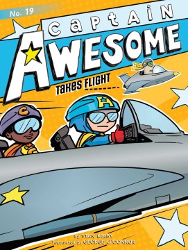 Captain Awesome Takes Flight by Kirby, Stan