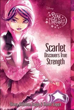 Scarlet Discovers True Strength by Zappa, Shana Muldoon