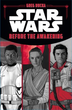 Star Wars : Before the Awakening by Rucka, Greg