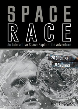 Space Race : An Interactive Space Exploration Adventure by Stefoff, Rebecca