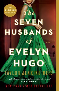 The Seven Husbands of Evelyn Hugo : A Novel by Reid, Taylor Jenkins