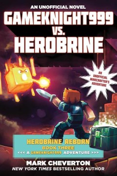 Gameknight999 Vs. Herobrine. An Unofficial Minecrafter