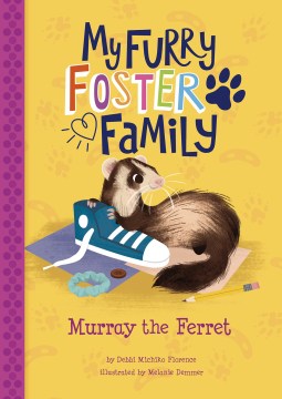 Murray the Ferret by Florence, Debbi Michiko