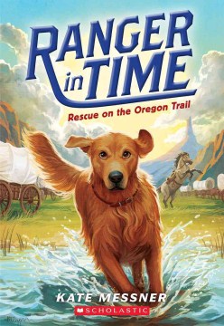 Rescue On the Oregon Trail by Messner, Kate