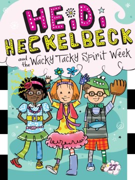 Heidi Heckelbeck and the Wacky Tacky Spirit Week by Coven, Wanda