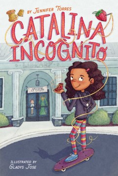 Catalina Incognito by Torres, Jennifer