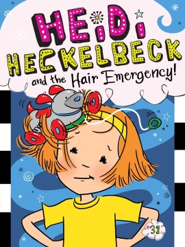 Heidi Heckelbeck and the Hair Emergency! by Coven, Wanda