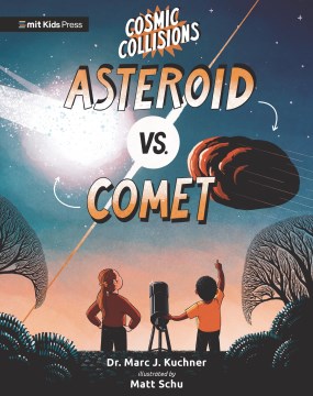 Cosmic Collisions: Asteroid Vs. Comet by Kuchner, Marc J