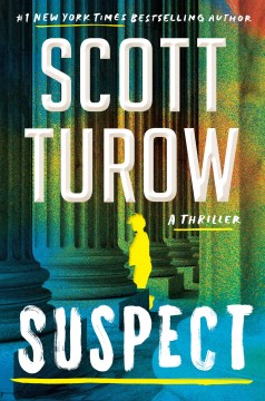 Suspect : A Thriller by Turow, Scott