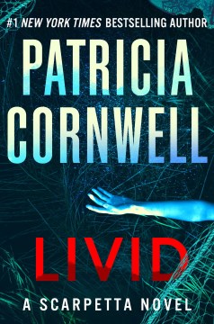 Livid : A Scarpetta Novel by Cornwell, Patricia Daniels