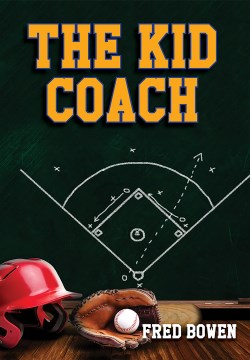 The Kid Coach by Bowen, Fred
