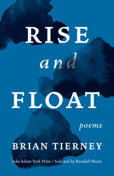 Rise and Float: Poems