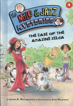 The Case of the Amazing Zelda by Montgomery, Lewis B