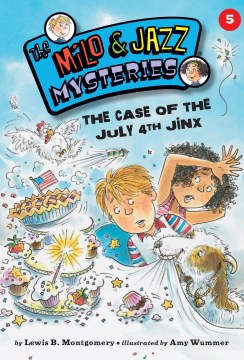 The Case of the July 4th Jinx by Montgomery, Lewis B