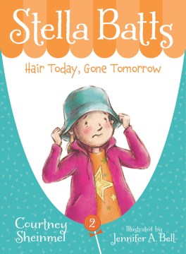 Hair Today, Gone Tomorrow by Sheinmel, Courtney