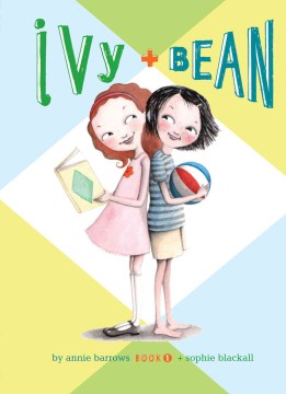 IVy and Bean by Barrows, Annie