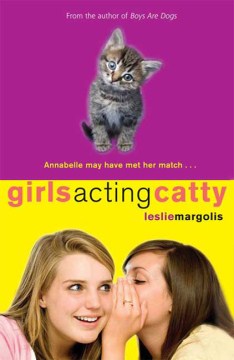 Girls Acting Catty by Margolis, Leslie